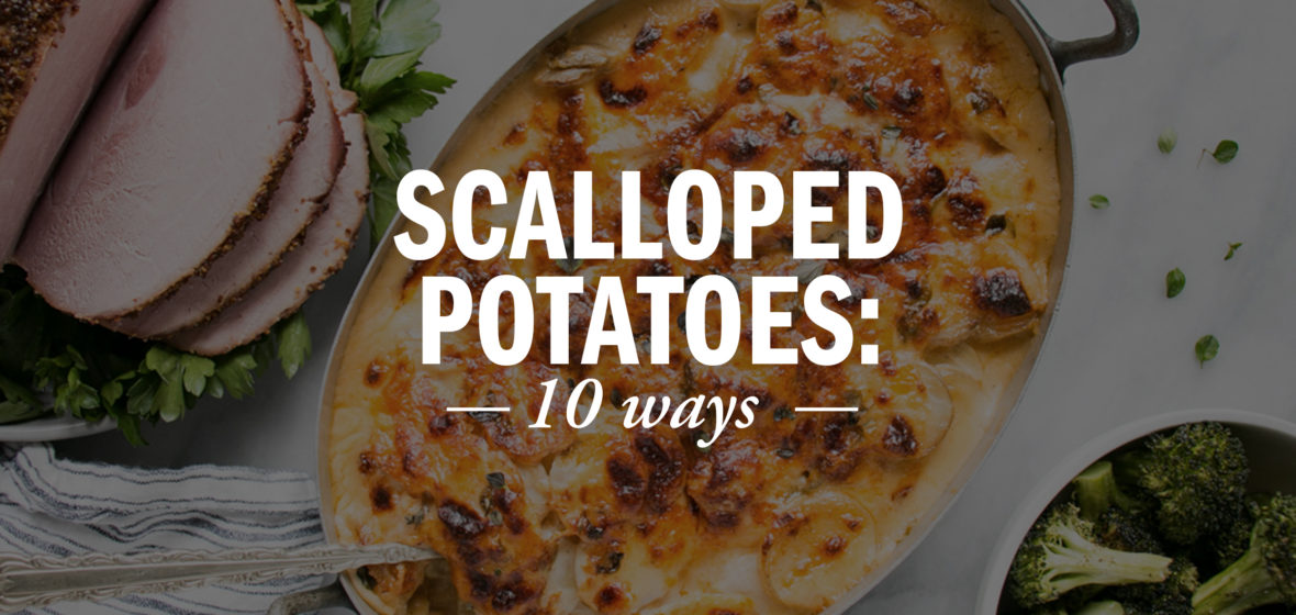 Scalloped Potatoes 10 Ways