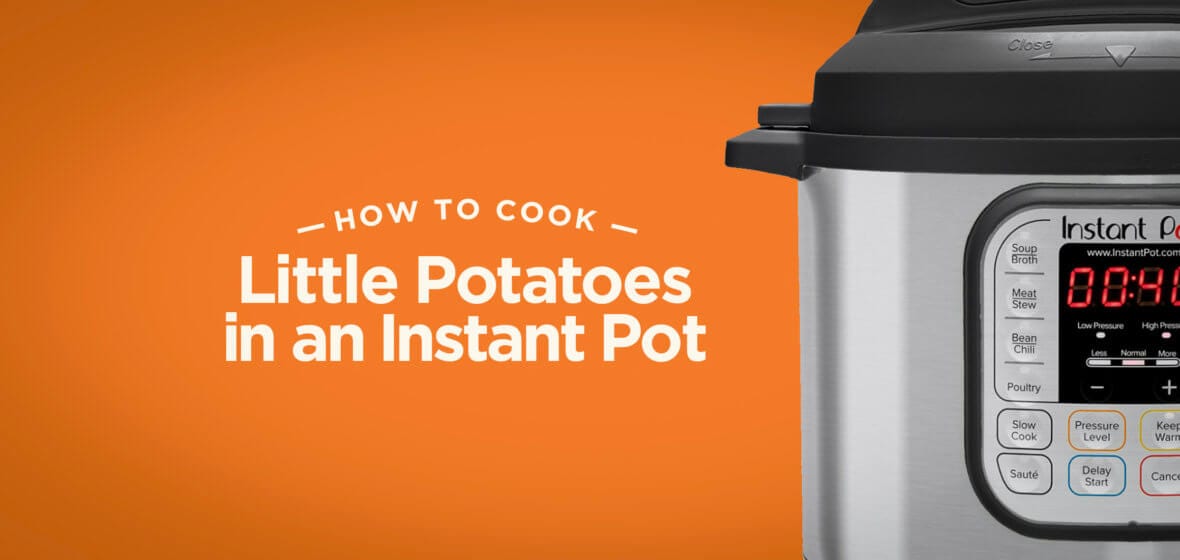 How to Cook Little Potatoes in an Instant Pot